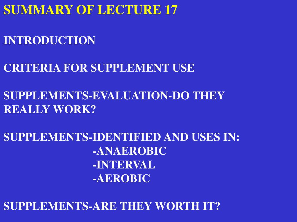 SUMMARY OF LECTURE 17 INTRODUCTION CRITERIA FOR SUPPLEMENT USE