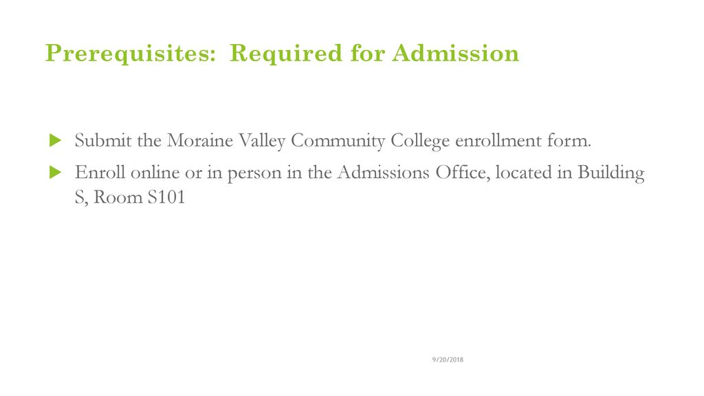 Prerequisites: Required for Admission