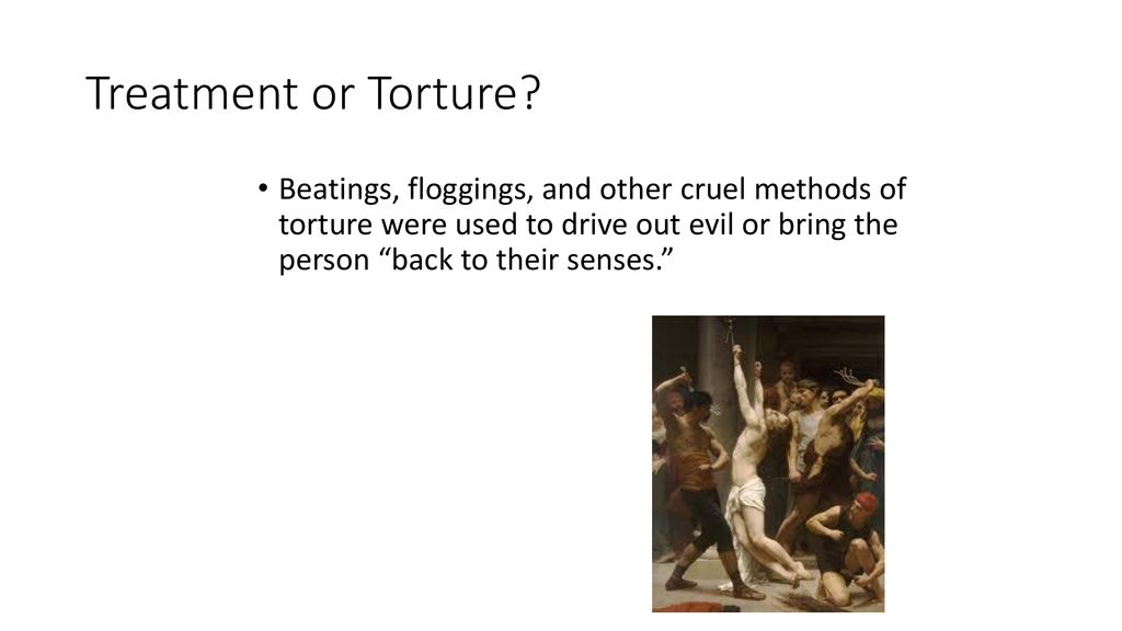 Treatment or Torture