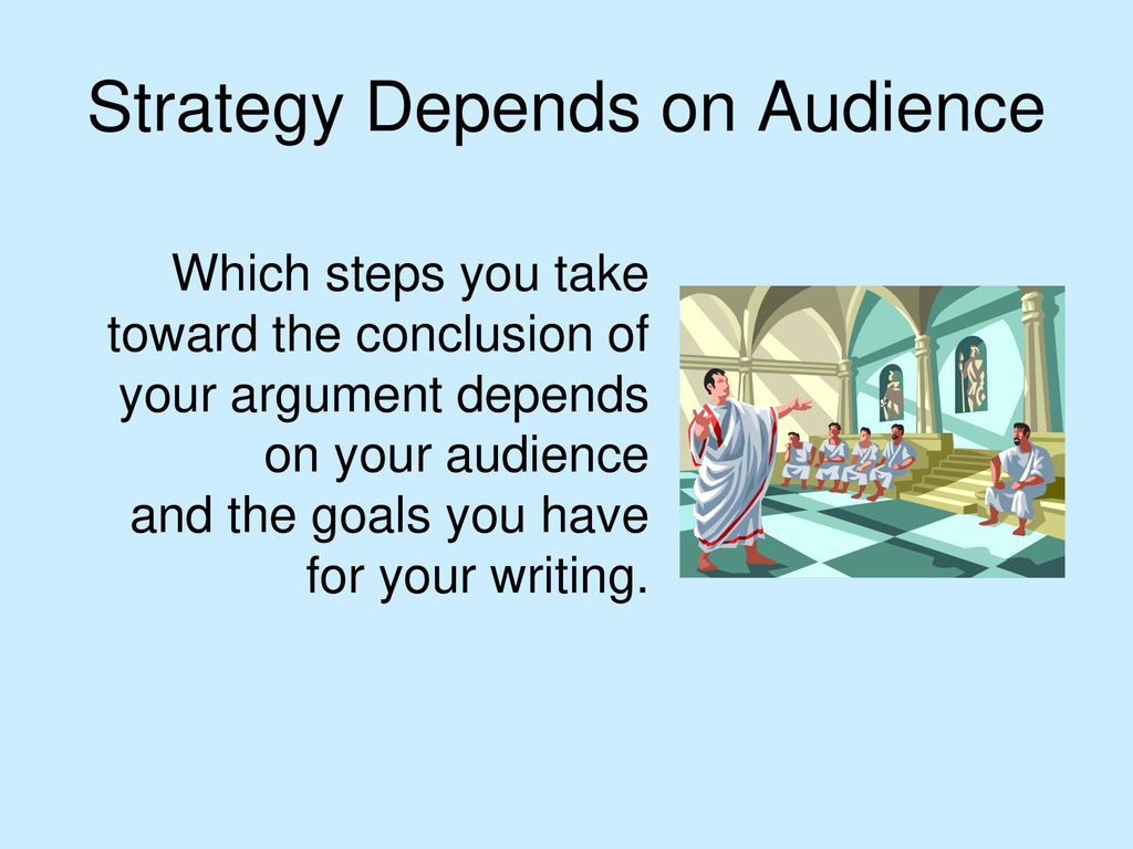 Strategy Depends on Audience