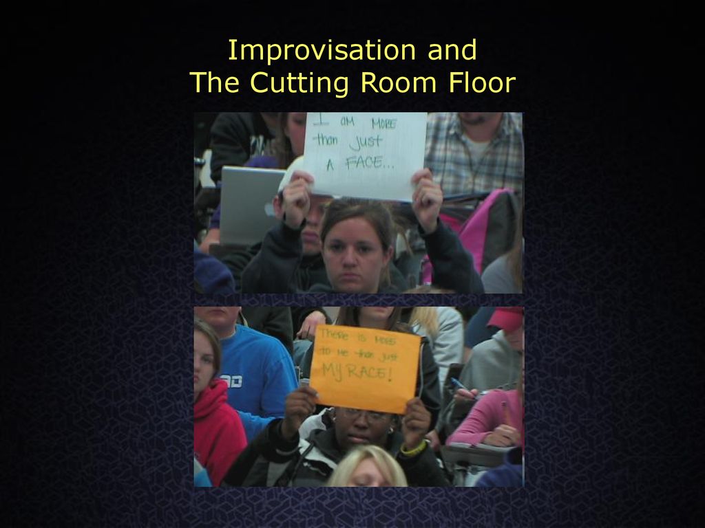 Improvisation and The Cutting Room Floor
