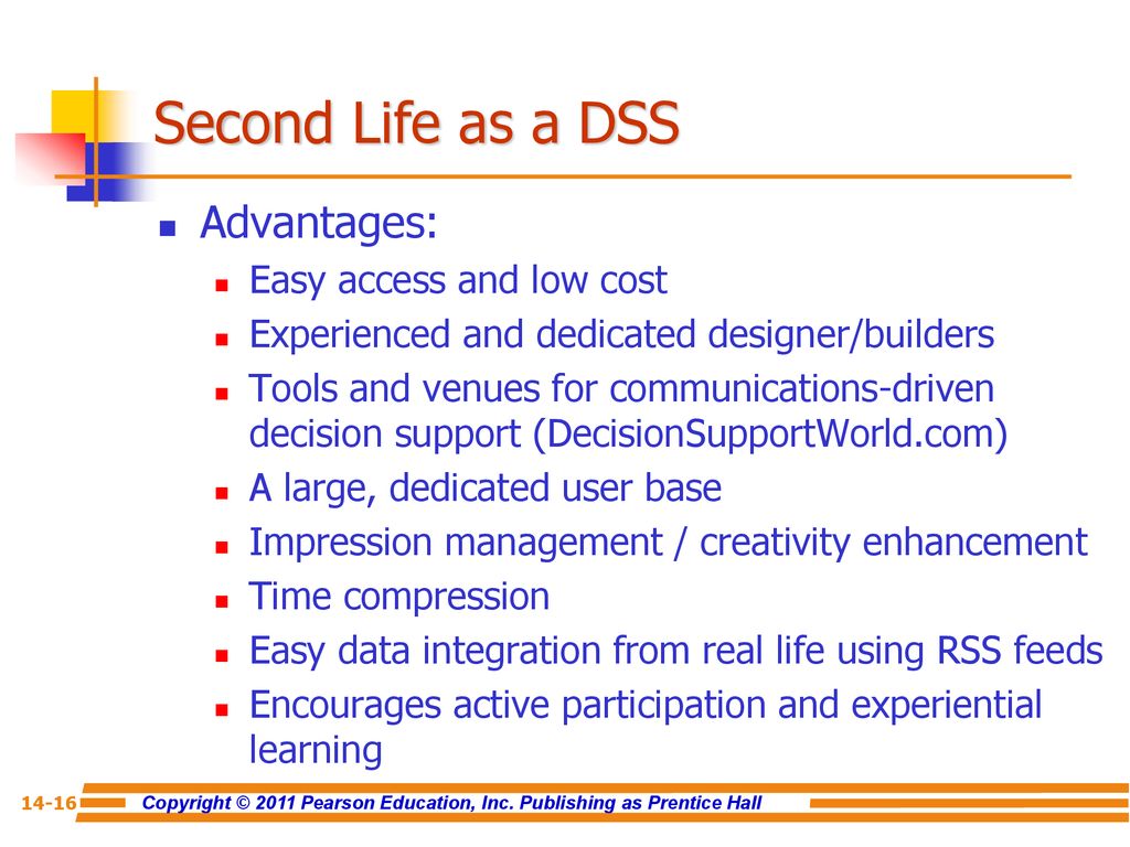 Second Life as a DSS Advantages: Easy access and low cost