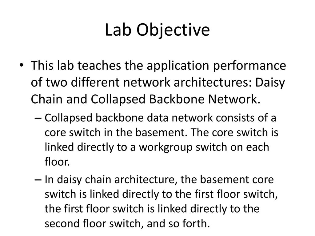daisy chain versus collapsed backbone