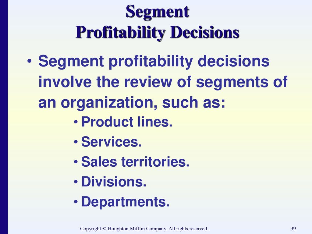 Segment Profitability Decisions