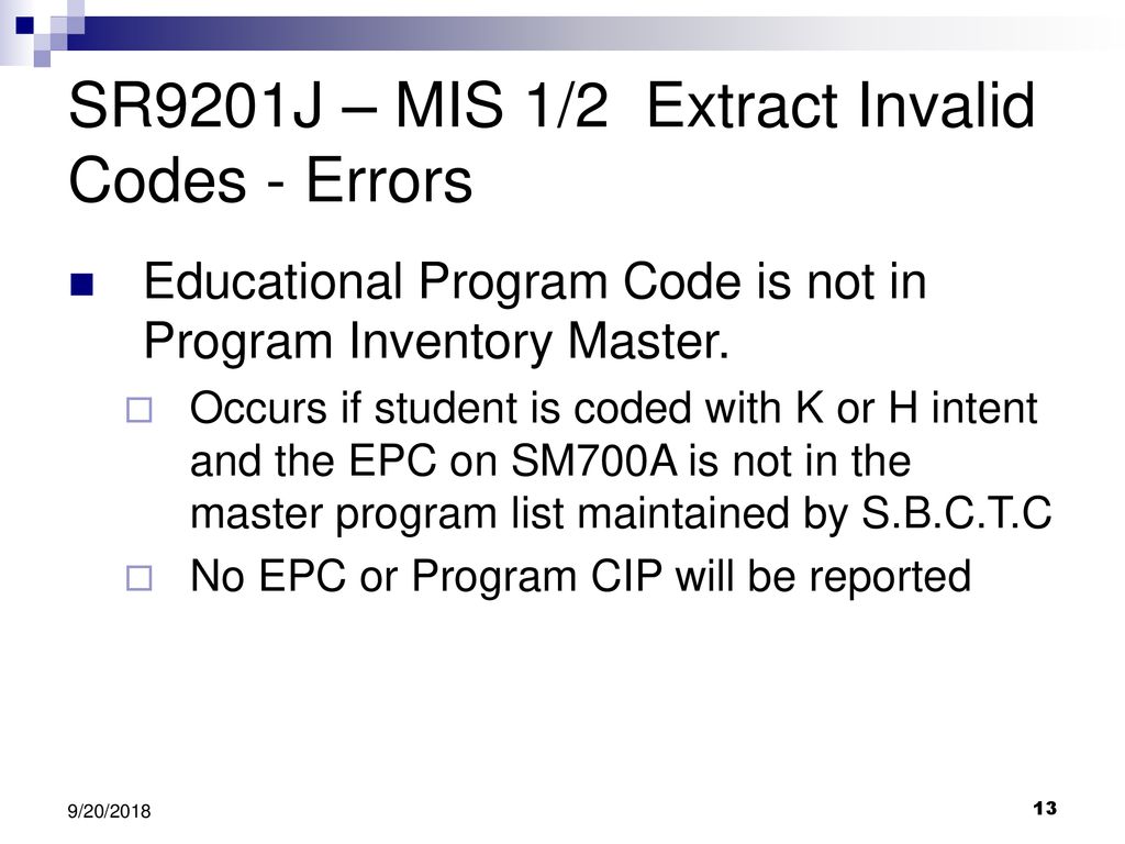 SR9201J – MIS 1/2 Extract Invalid Codes - Errors