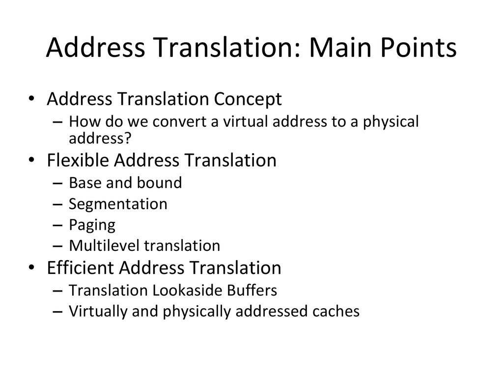 Address Translation: Main Points