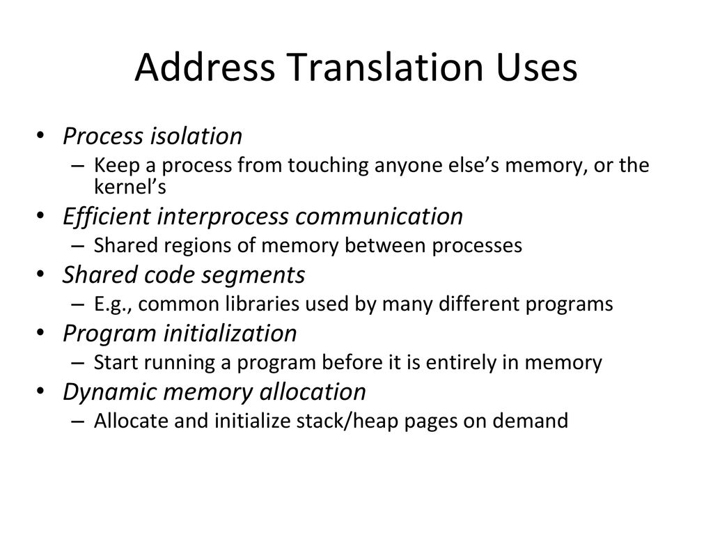 Address Translation Uses