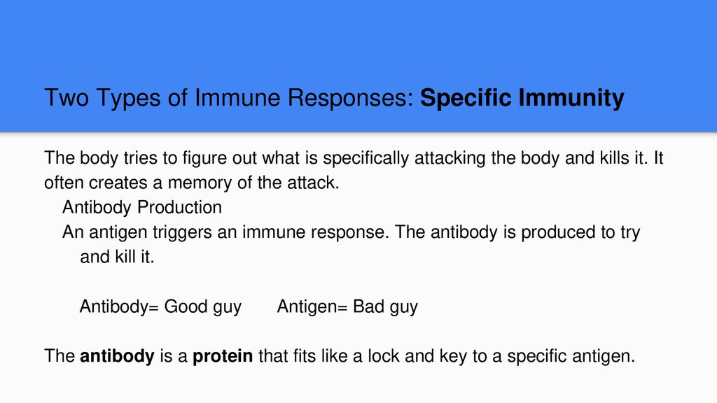 Two Types of Immune Responses: Specific Immunity