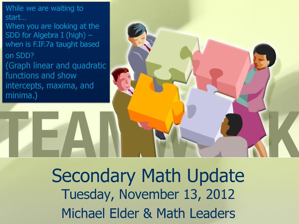 Tuesday, November 13, 2012 Michael Elder & Math Leaders
