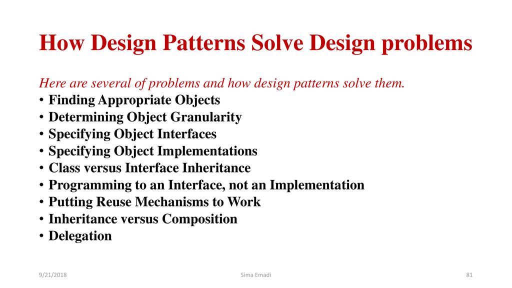 9 21 2018 Sima Emadi Ppt Download   How Design Patterns Solve Design Problems 