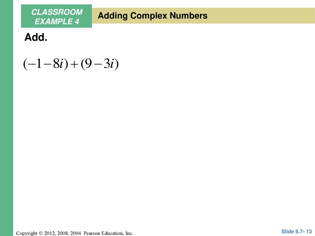 8.7 Complex Numbers Simplify numbers of the form where b > ppt download