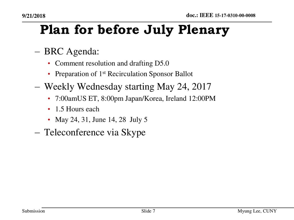 Plan for before July Plenary