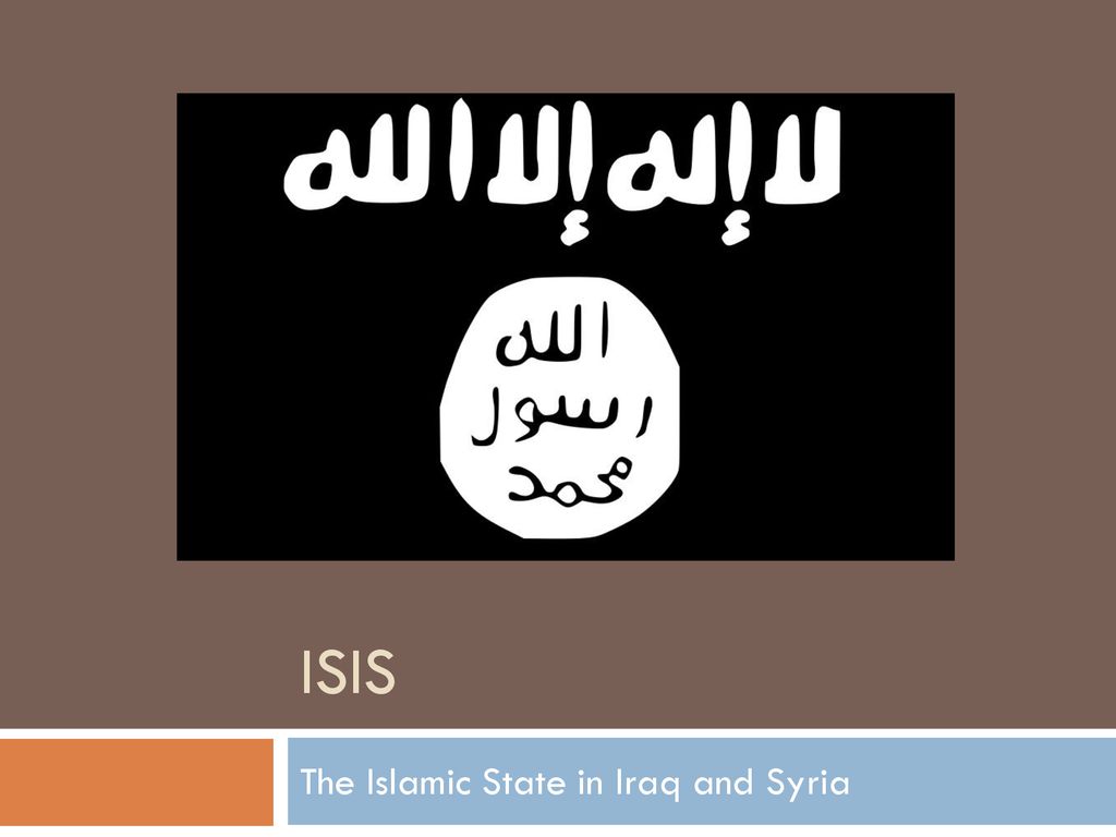 The Islamic State in Iraq and Syria