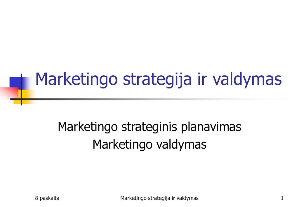 Marketingo strategija ir valdymas