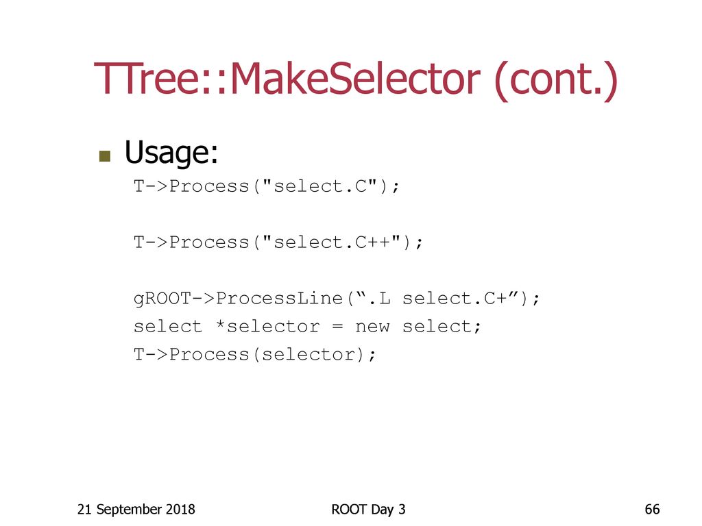 TTree::MakeSelector (cont.)