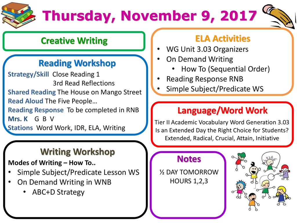 Thursday, November 9, 2017 Reading Workshop Notes Creative Writing