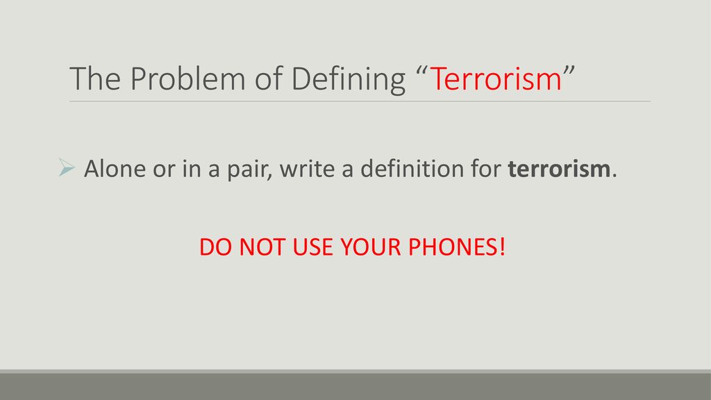 The Problem of Defining Terrorism