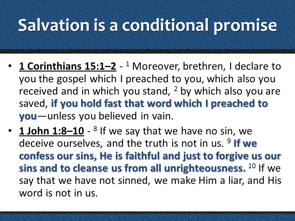 Salvation is a conditional promise