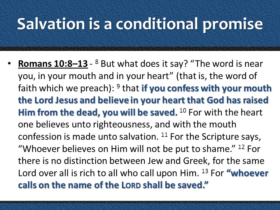 Salvation is a conditional promise