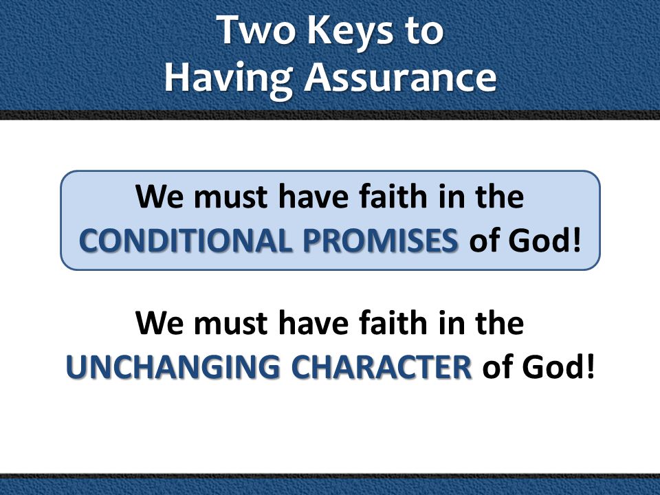 Two Keys to Having Assurance