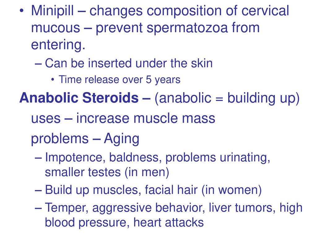 Anabolic Steroids – (anabolic = building up)