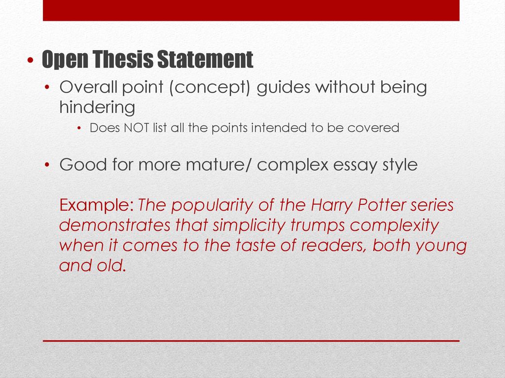 Open VS Closed Thesis. - ppt download