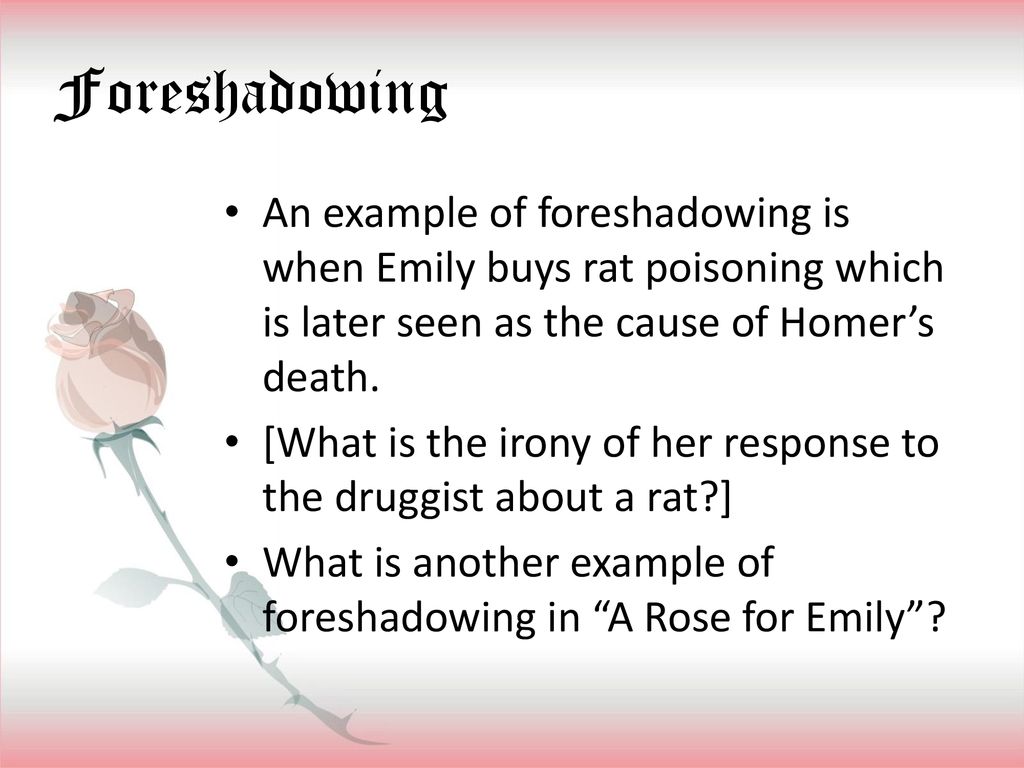 “A Rose for Emily” By William Faulkner ppt download