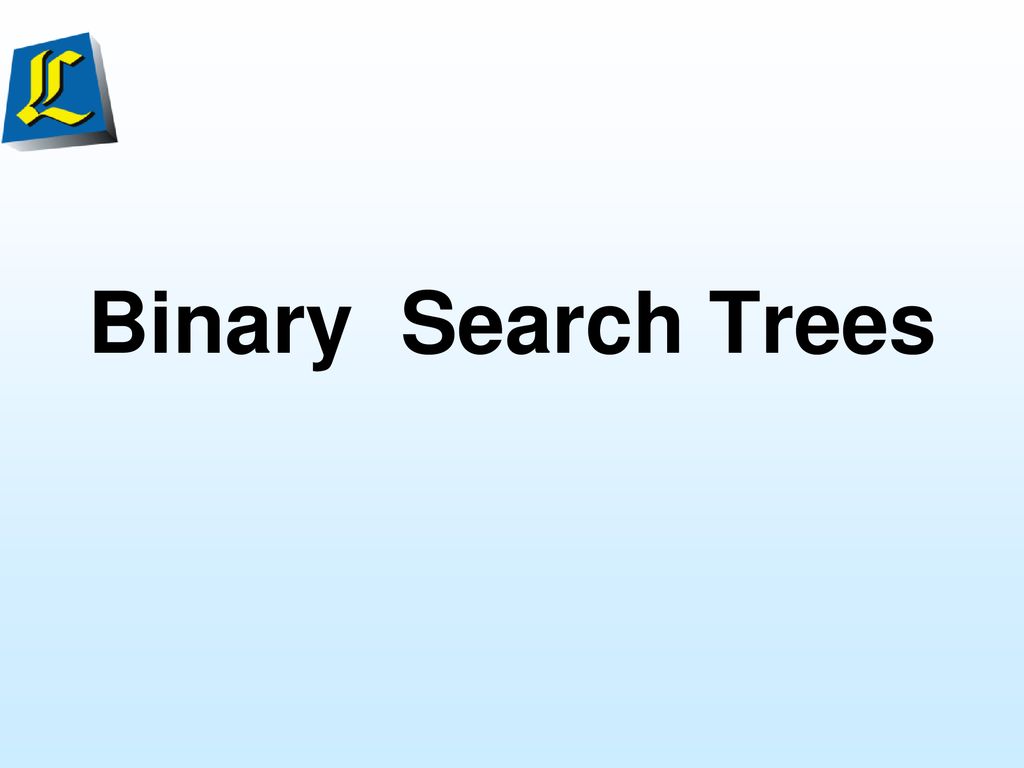 Binary Search Trees. - ppt download