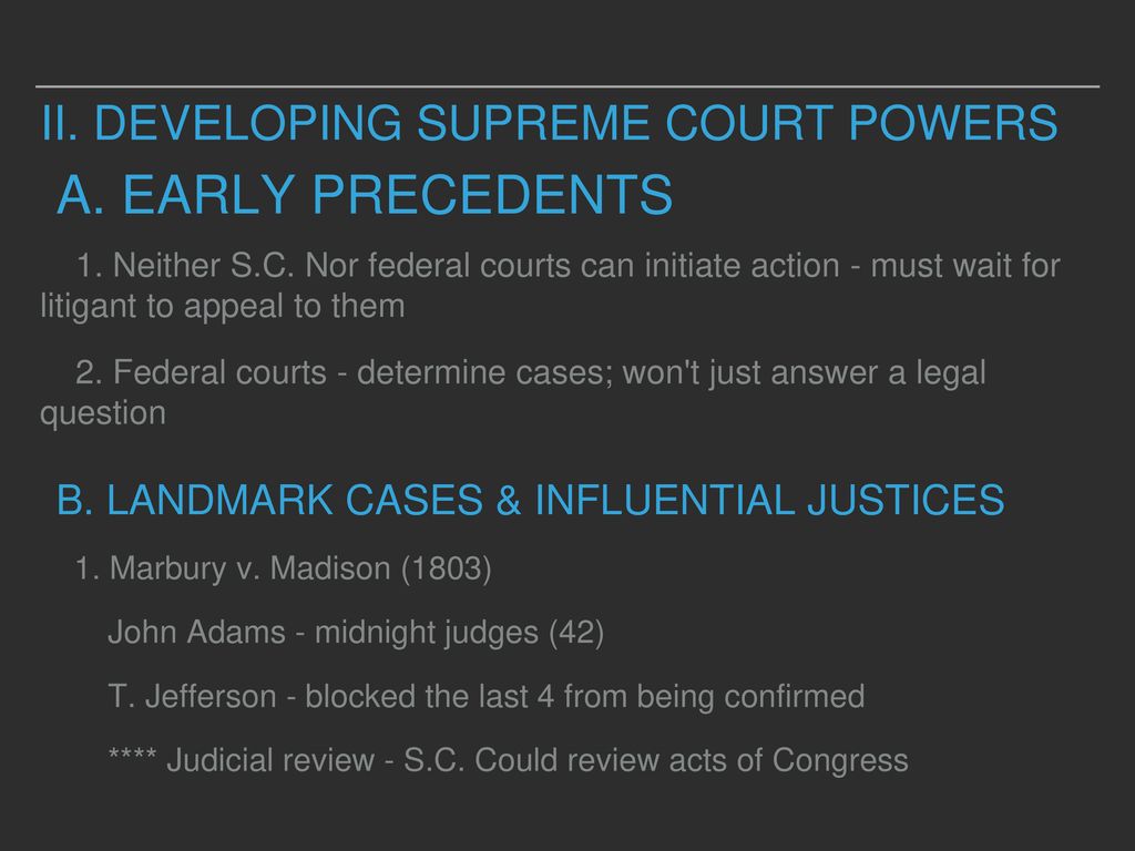 II. Developing Supreme Court Powers