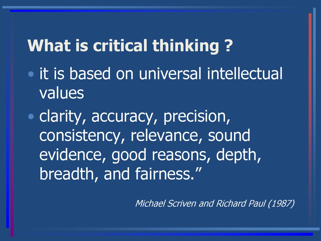 michael scriven and richard paul critical thinking