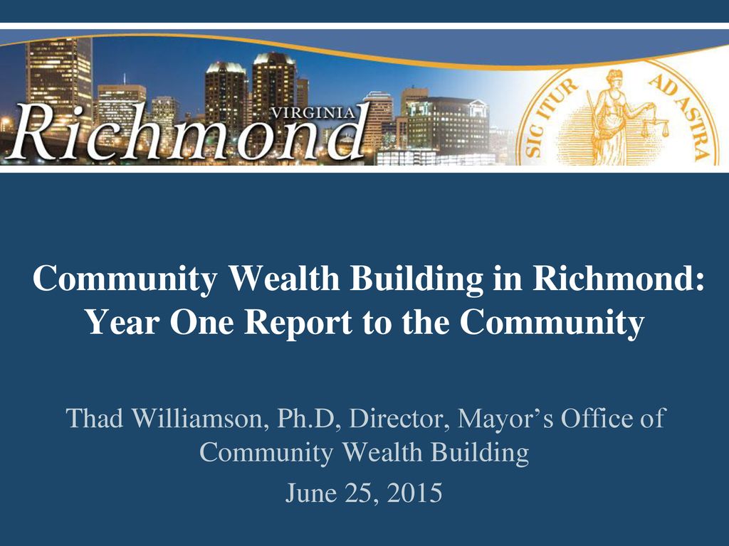 Community Wealth Building in Richmond Year One Report to the Community