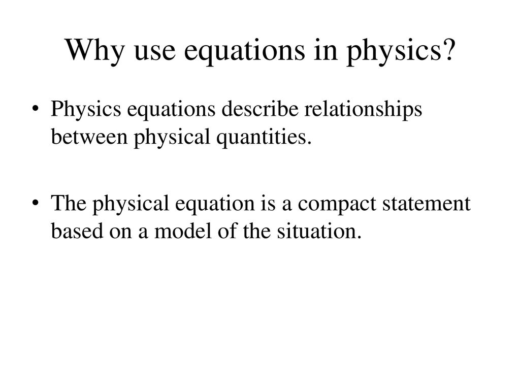 Why use equations in physics