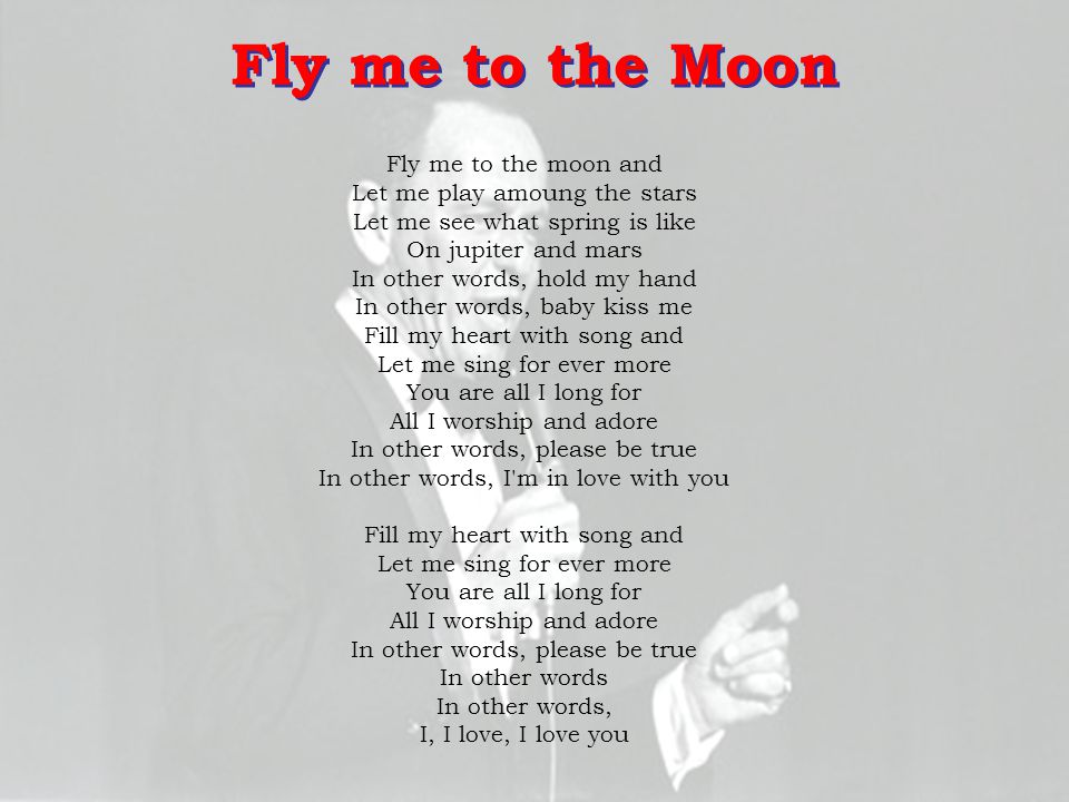 Песня i love you song baby. Слова песни i Love you. I Love you Baby текст. Слова песни Fly to the Moon. Слова песни Fly me to the Moon.