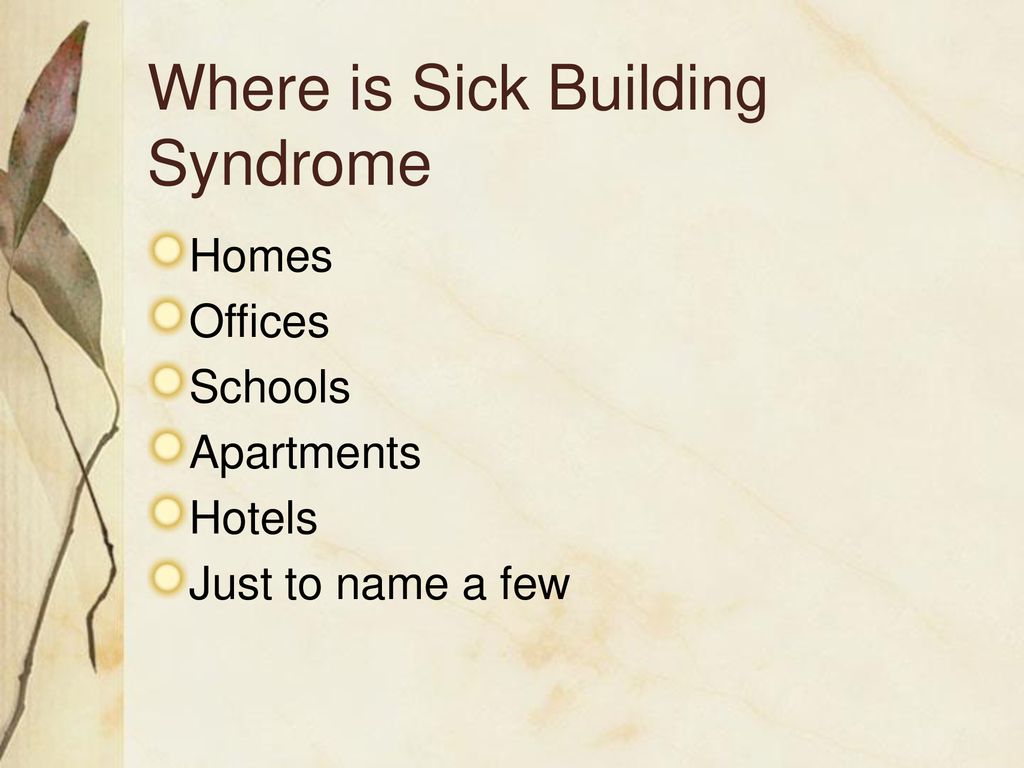 Where is Sick Building Syndrome