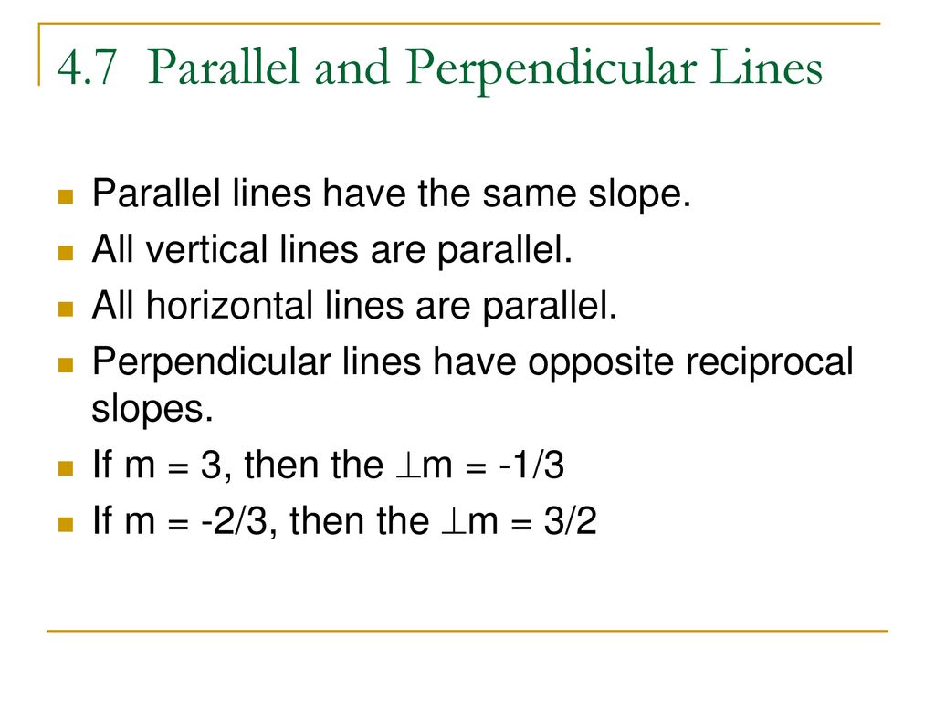 4.7 Parallel and Perpendicular Lines - ppt download