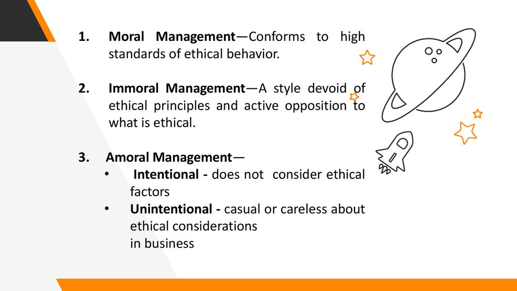 Moral Management—Conforms to high standards of ethical behavior.