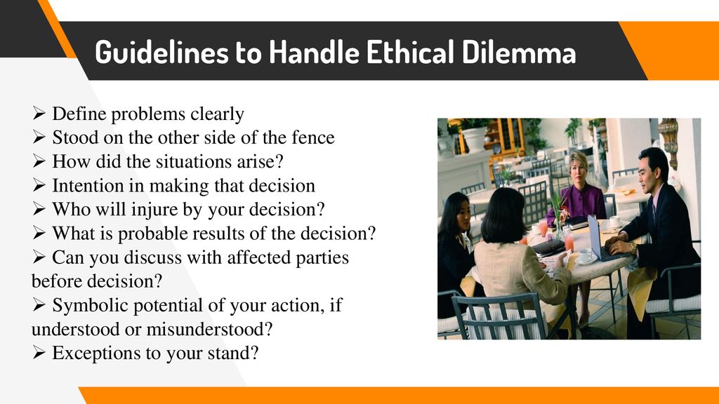 Guidelines to Handle Ethical Dilemma