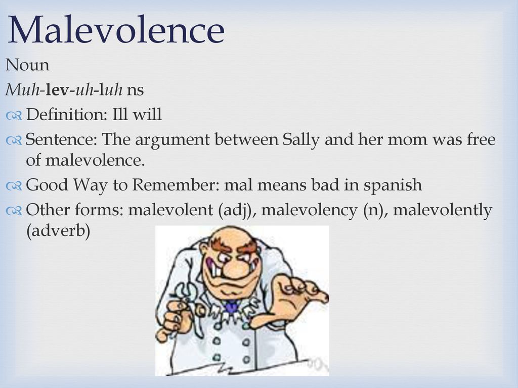 Malevolence Definition