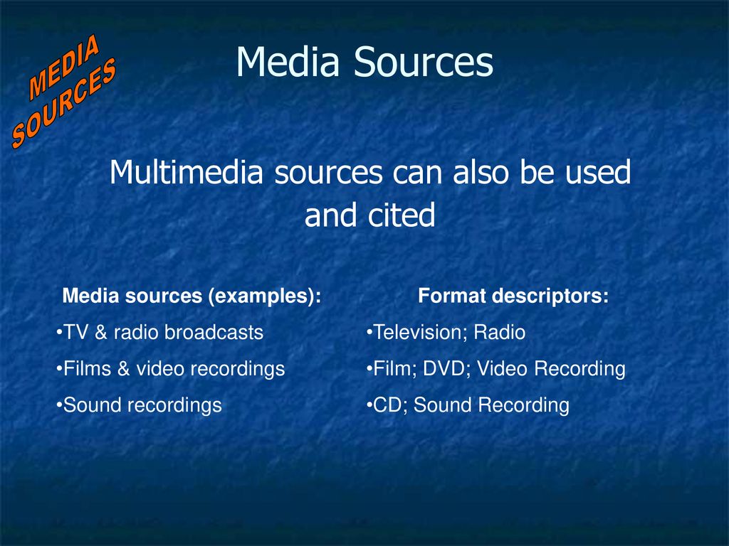 Media sources (examples):