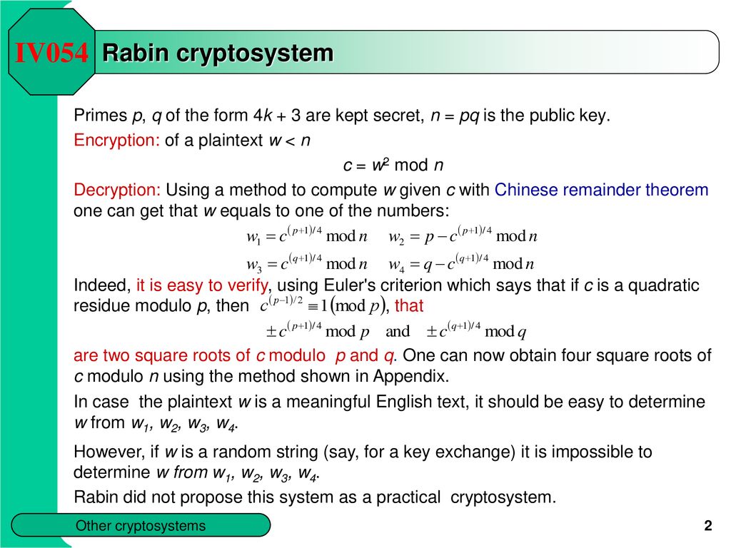 Iv054 Chapter 6 Other Cryptosystems Pseudo Random Numbers Generators And Hash Functions A Large Number Of Interesting And Important Cryptosystems Ppt Download