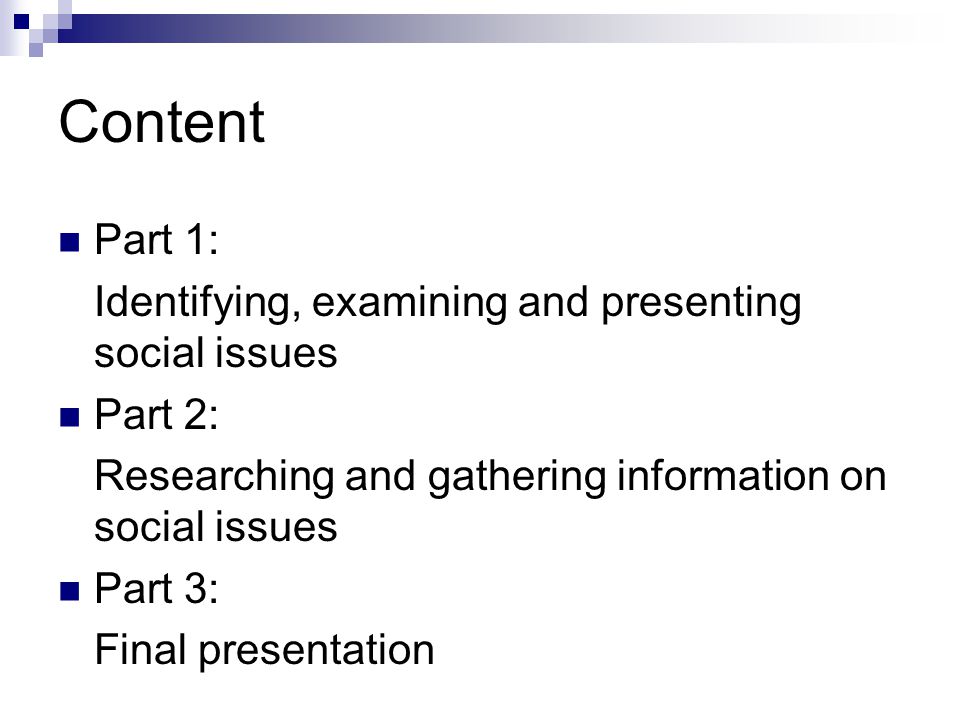 Content Part 1: Identifying, examining and presenting social issues