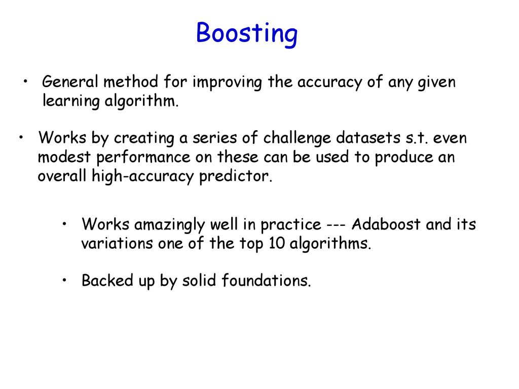 The Boosting Approach to Machine Learning - ppt download
