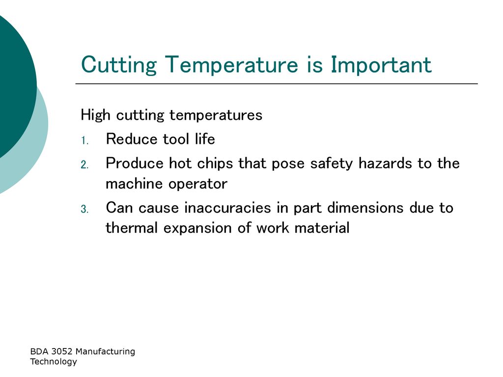 Cutting Temperature is Important