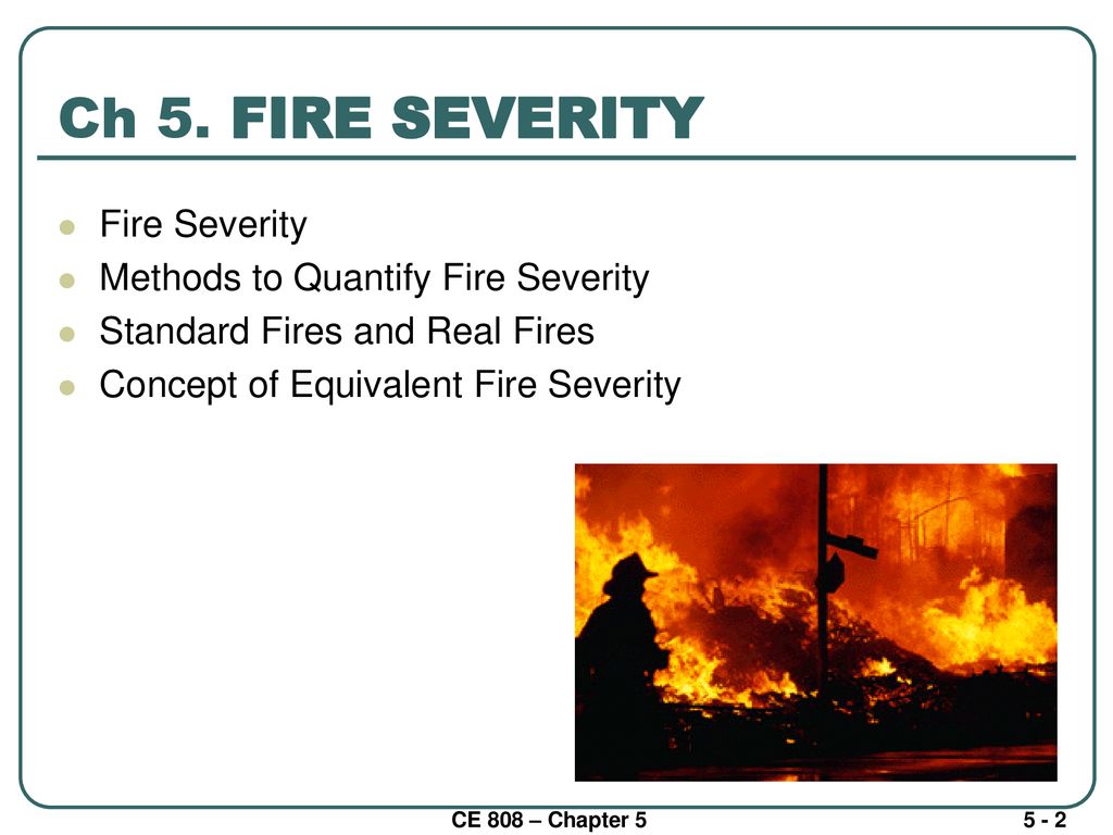 Ch 5. FIRE SEVERITY Fire Severity Methods to Quantify Fire Severity