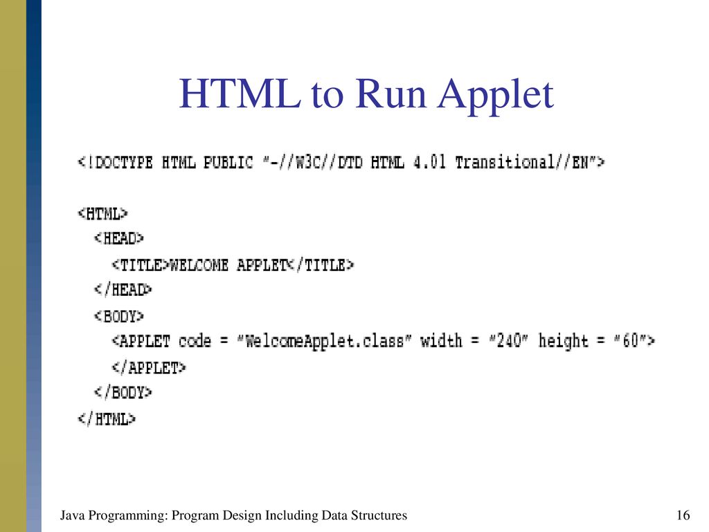 HTML to Run Applet Java Programming: Program Design Including Data Structures