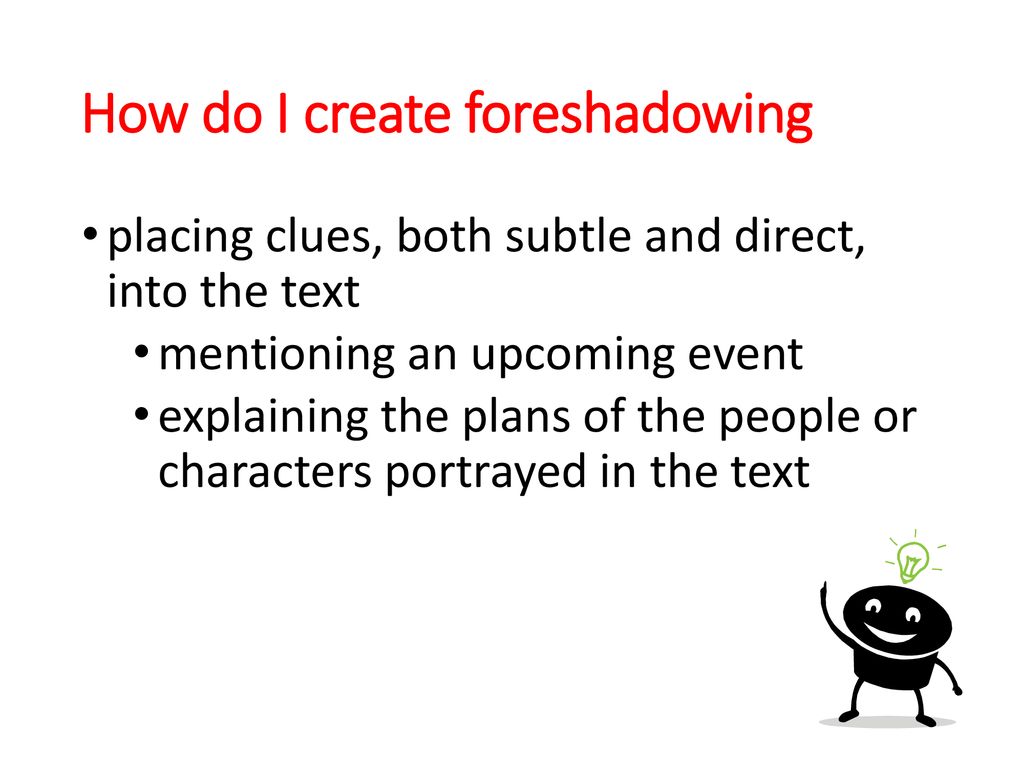 Реферат: Foreshadowing And Foretelling Essay Research Paper Foreshadowing