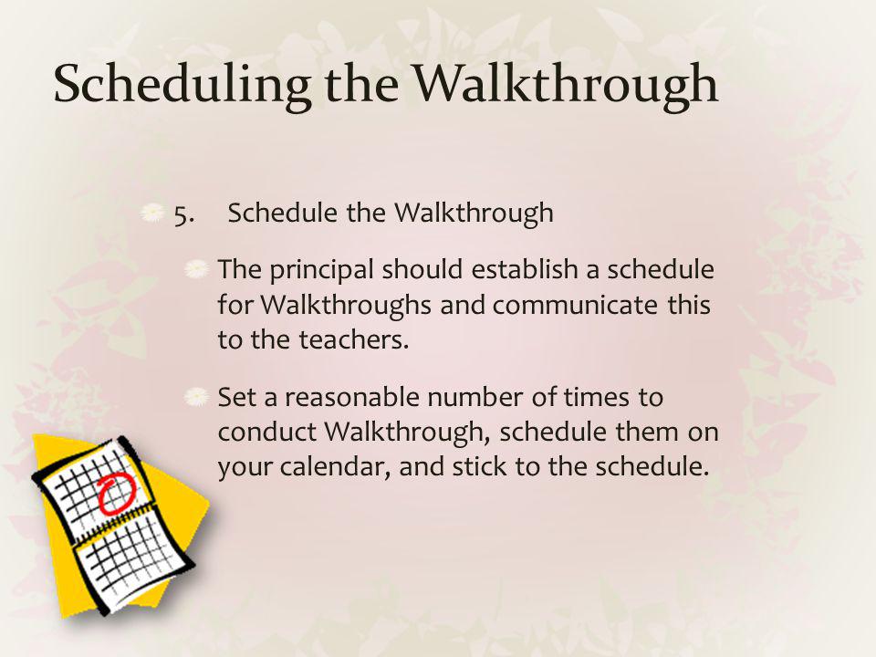 Scheduling the Walkthrough