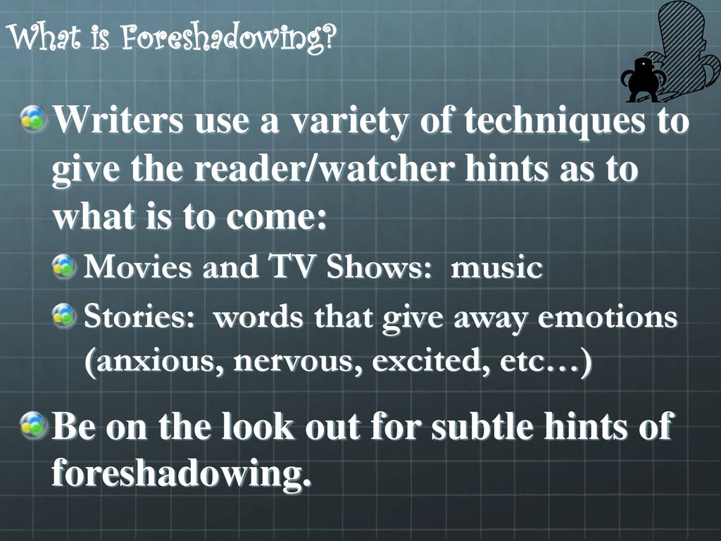 How do I identify foreshadowing within a text? ppt download