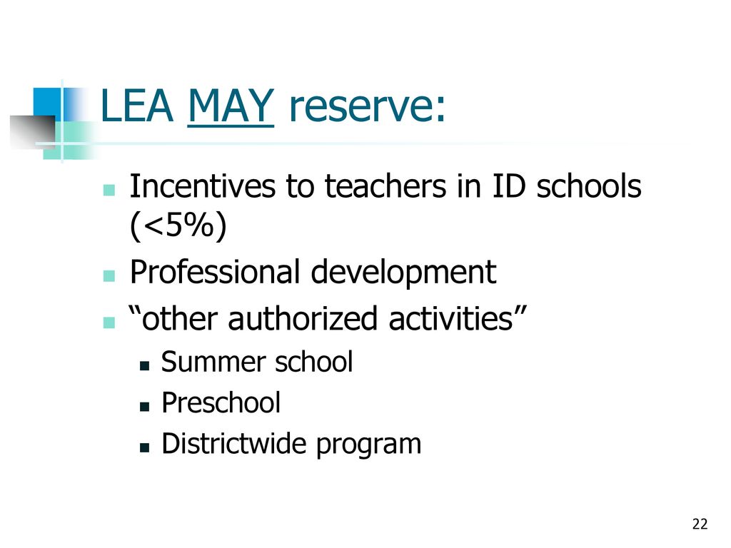 LEA MAY reserve: Incentives to teachers in ID schools (<5%)