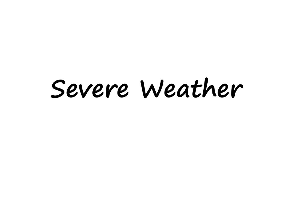 Severe Weather Ppt Download severe-weather-ppt-download